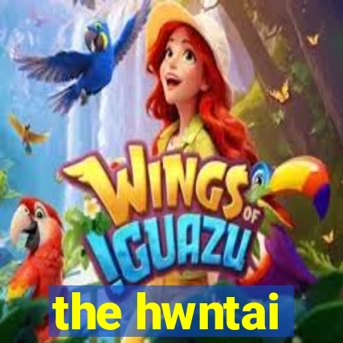 the hwntai